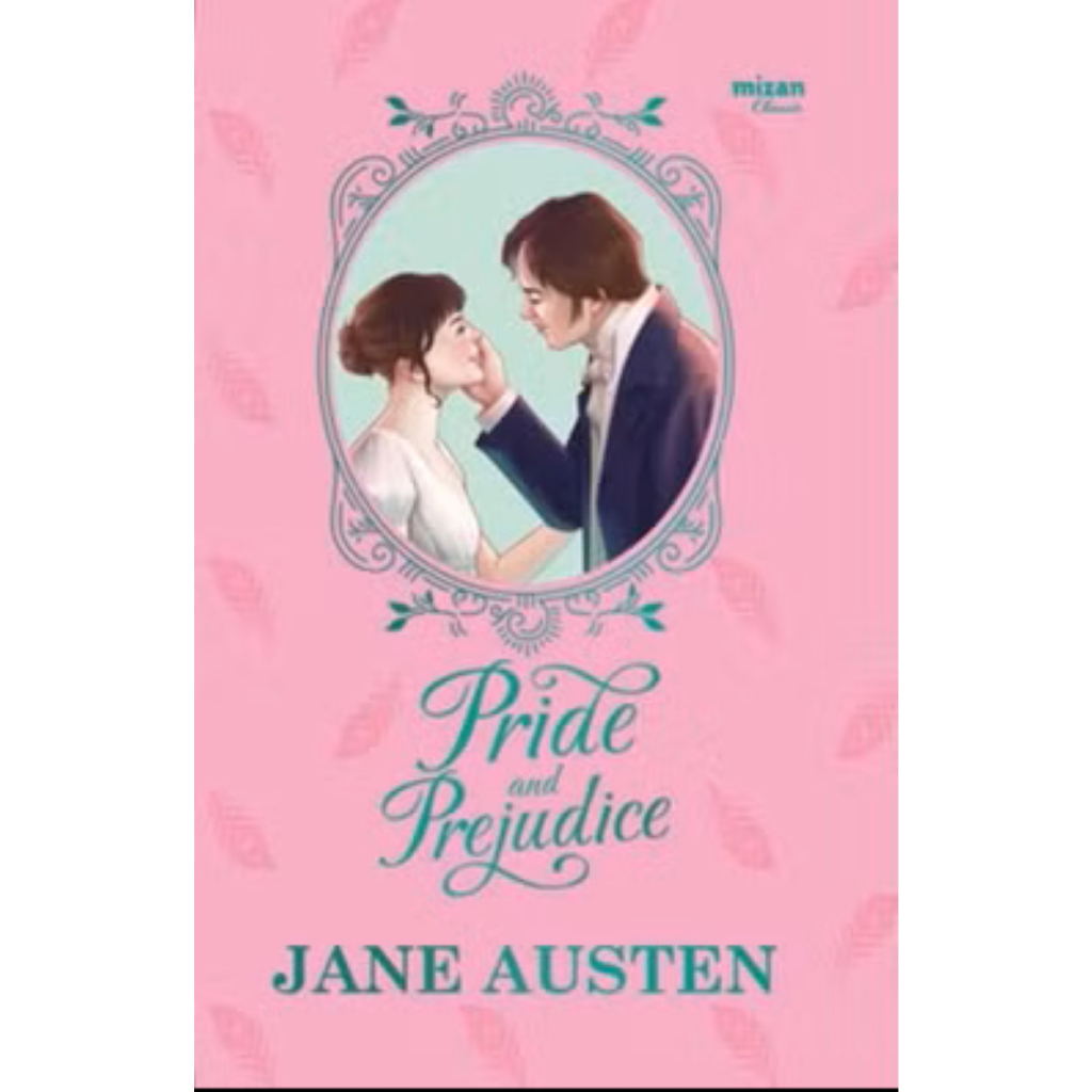 Mizan : Pride And Prejudice (Republish 2025) - Jane Austen (Terjemahan B.Indonesia)