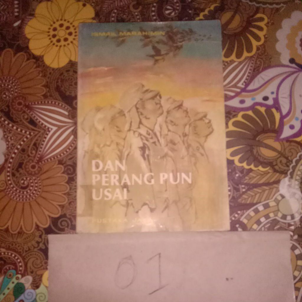 DAN PERANG PUN USAI,ISMAIL MARAHIMIN