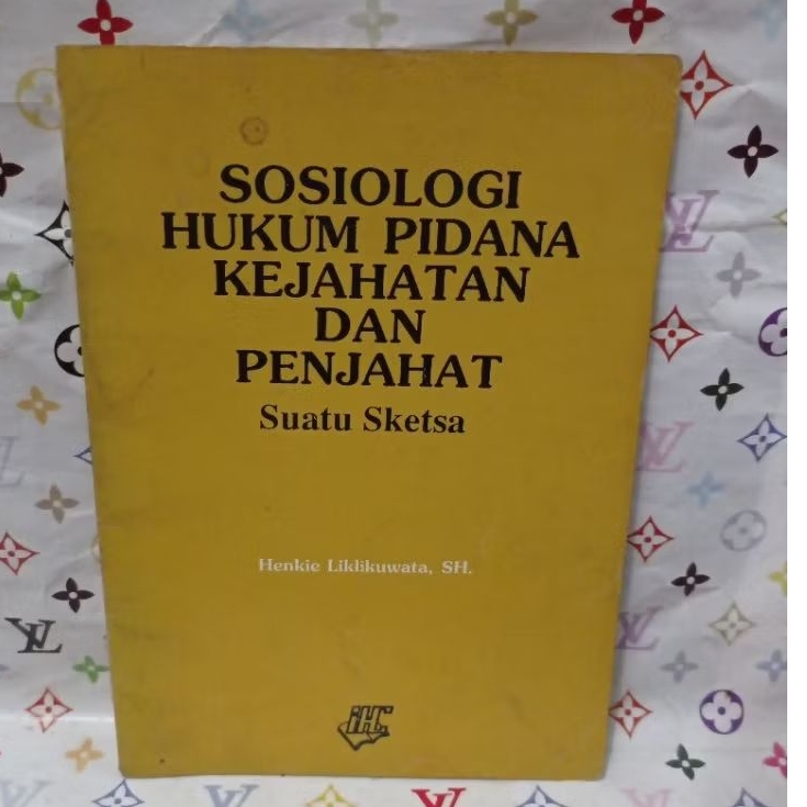 SOSIOLOGI HUKUM PIDANA KEJAHATAN DAN PENJAHAT SUATU SKETSA