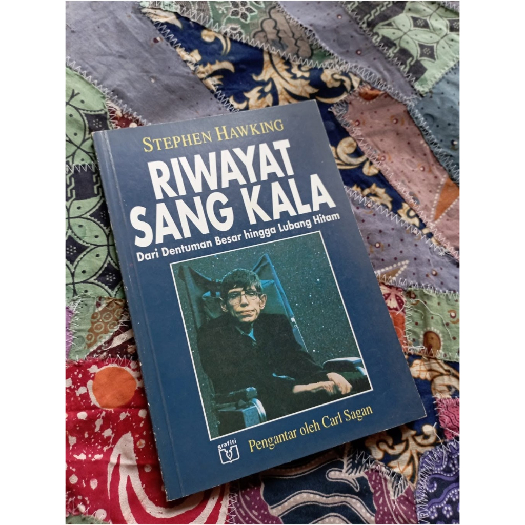 Riwayat Sang Kala: Dari Dentuman Besar hingga Lubang Hitam  - Stephen Hawking