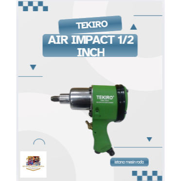 Air Impact 1/2" TEKIRO - Mesin Pembuka Baut TEKIRO Air Impact Wrench DR.1/2" Alat Buka Baut Angin