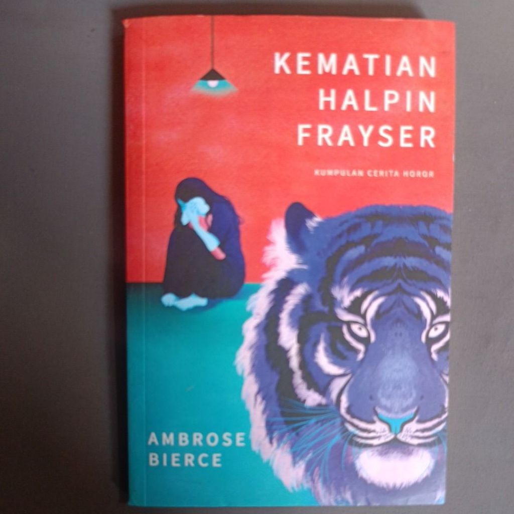 KEMATIAN HALPIN FRAYSER - KUMPULAN CERITA HOROR - AMBROSE BIERCE - NOKTAH