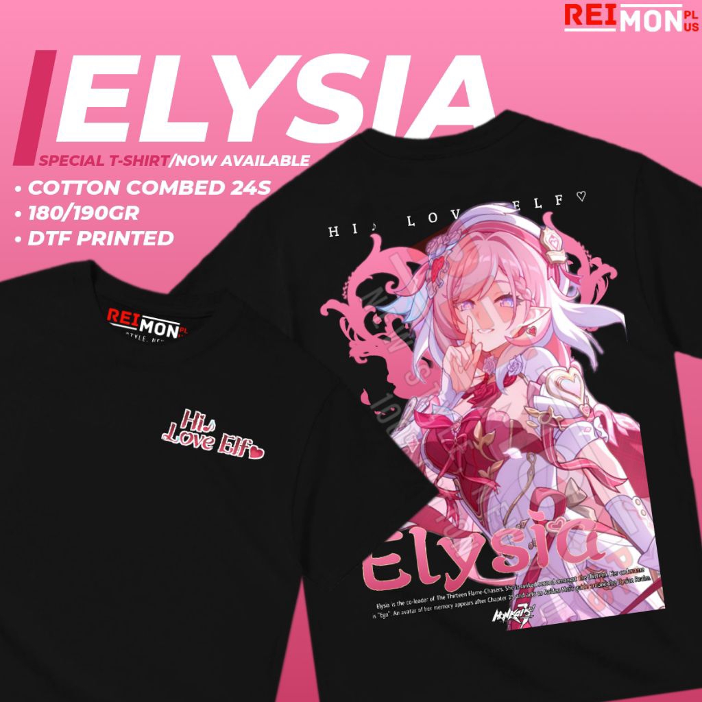 T-Shirt / Kaos Baju Game Elysia Hi Love Elf Honkai Impact 3 Part 2