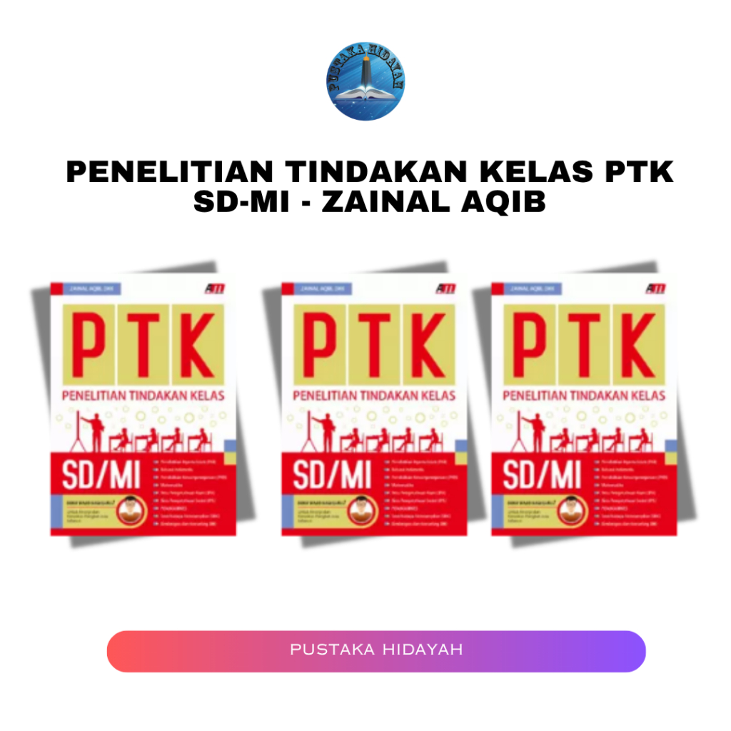 Penelitian Tindakan Kelas PTK SD-MI - Zainal Aqib