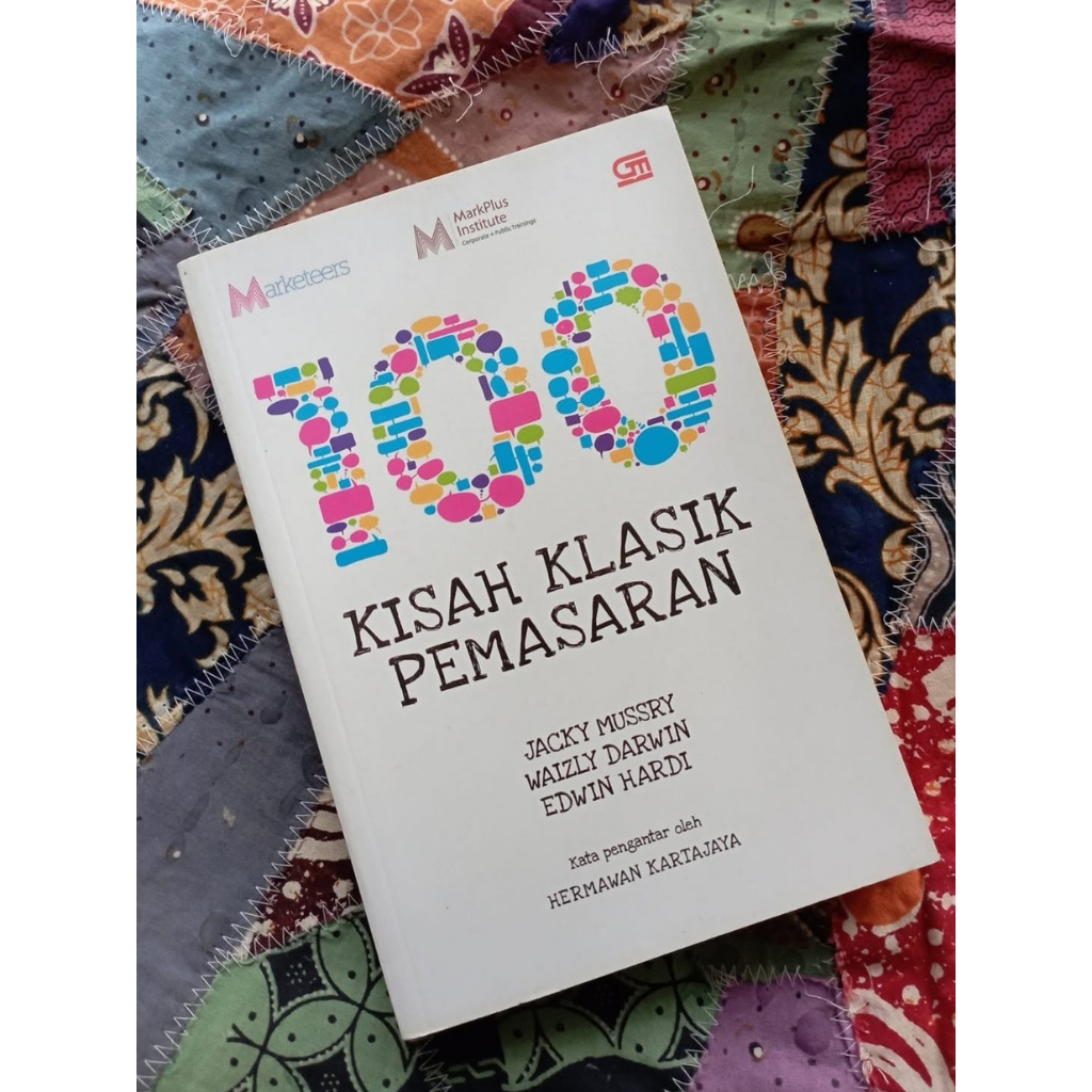 100 Kisah Klasik Pemasaran - Jacky Mussry dkk