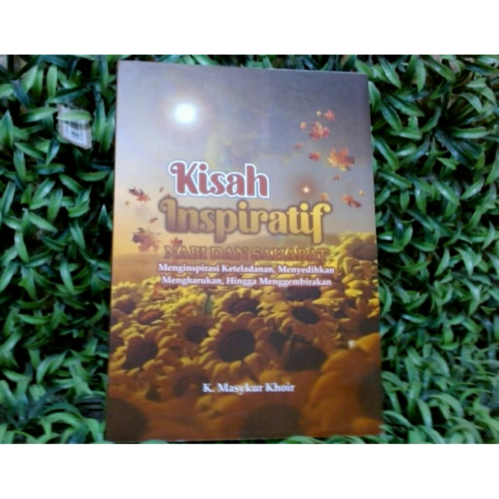 kisah inspiratif nabi dan sahabat cet.lentera Kediri/kisah nabi dan sahabat/kisah inspiratif nabi