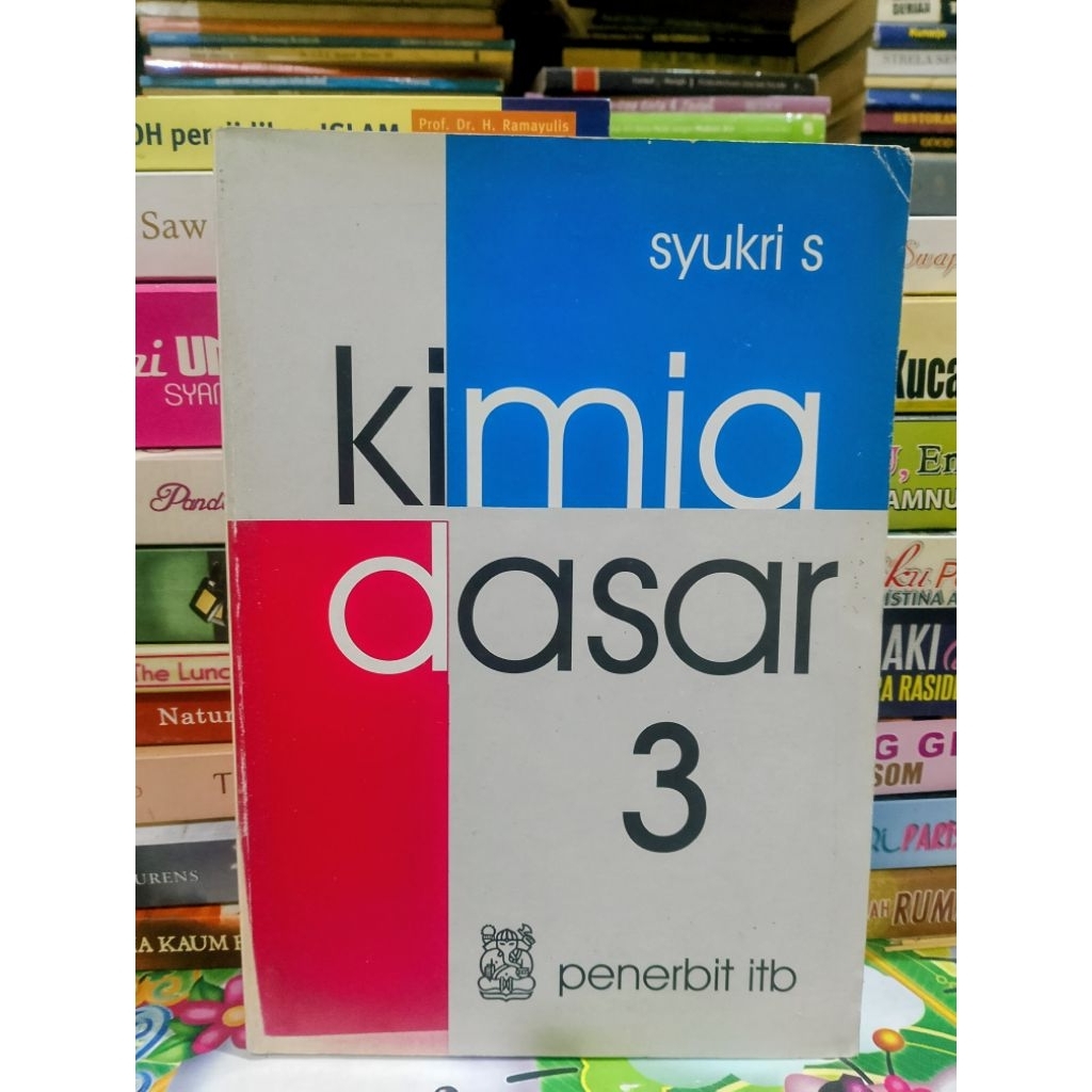 BUKU KIMIA DASAR 3 BY SYUKRI (ORIGINAL)