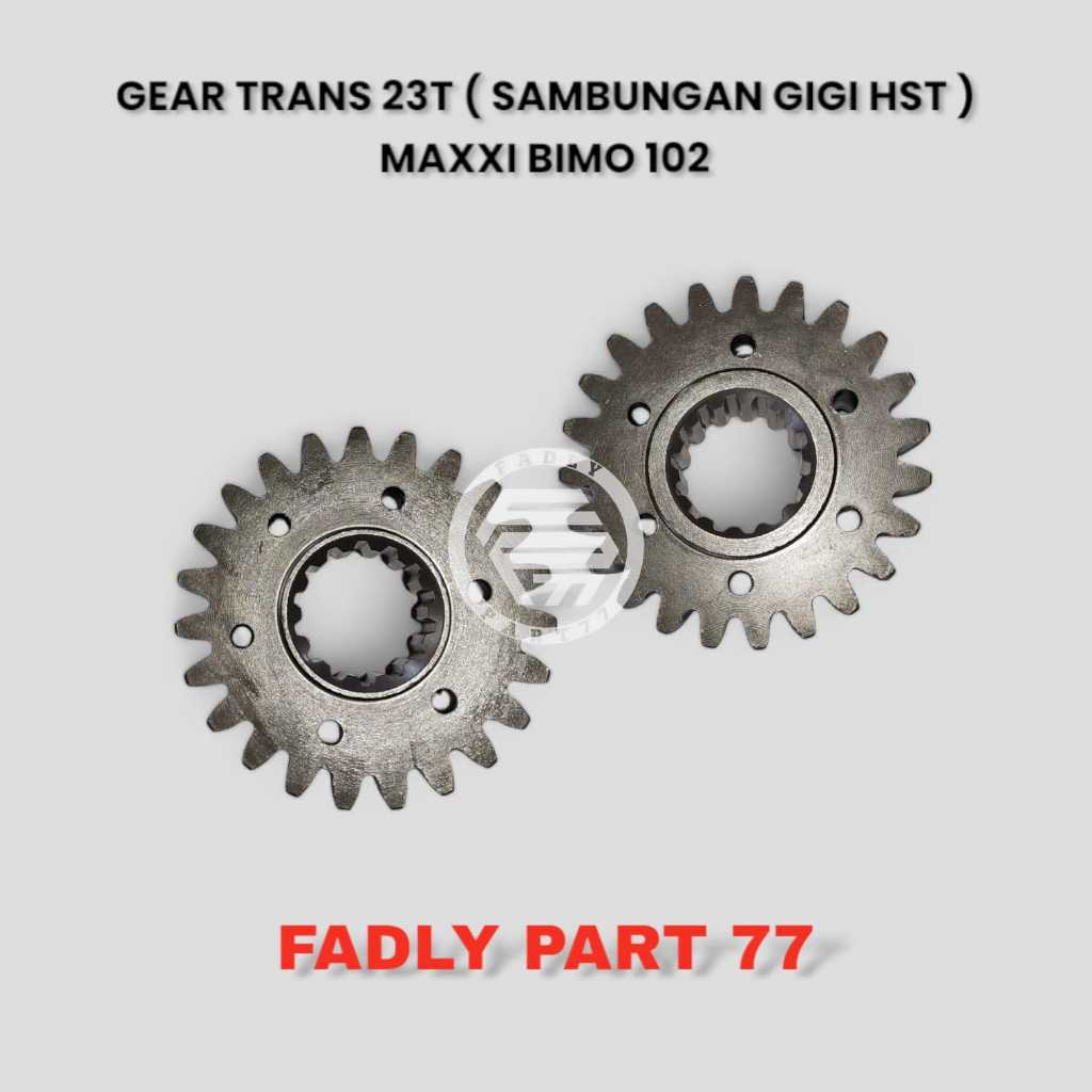 GEAR TRANS 23 T / SAMBUNGAN GIGI HST MAXXI BIMO 102