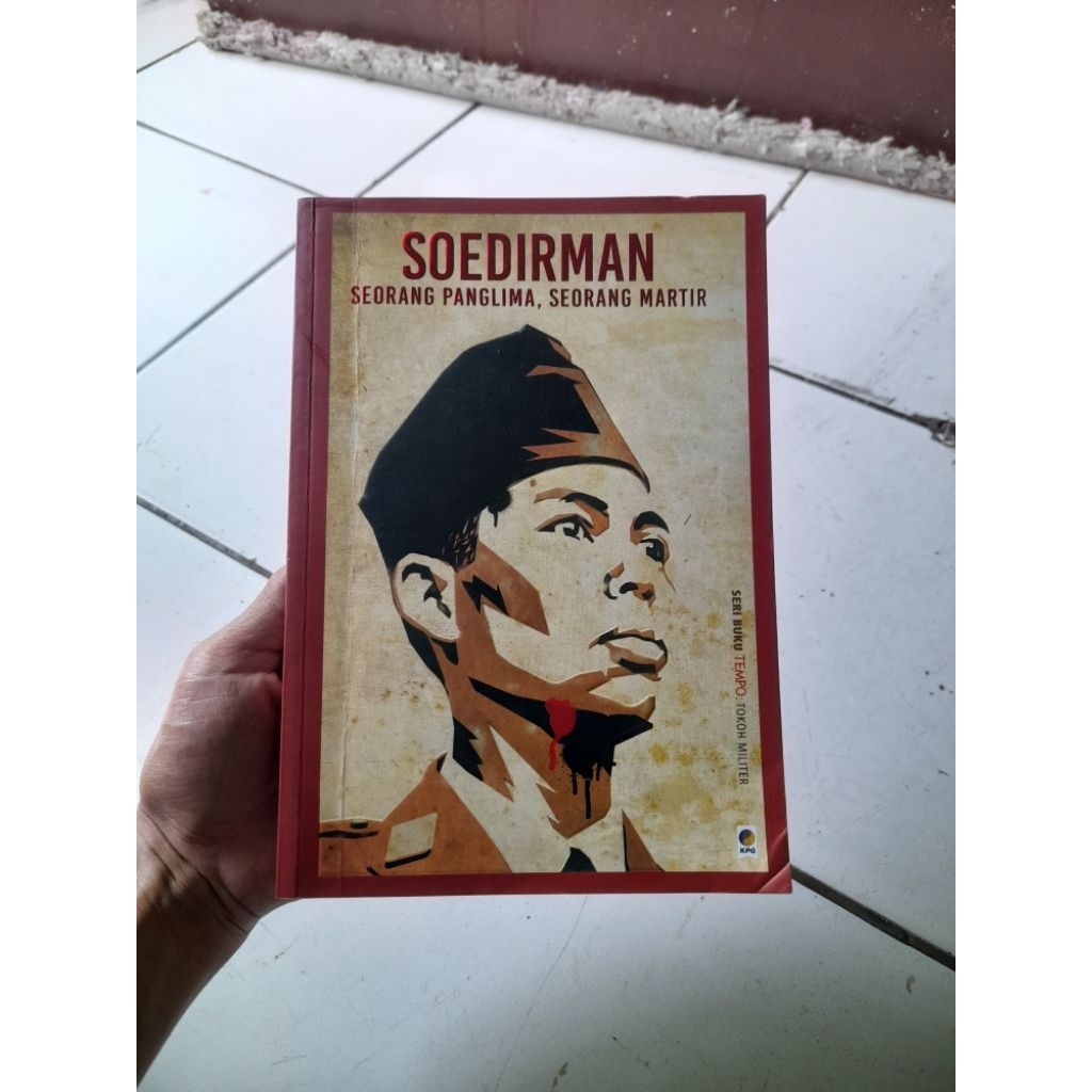 SERI BUKU TEMPO • SOEDIRMAN SEORANG PANGLIMA SEORANG MARTIR