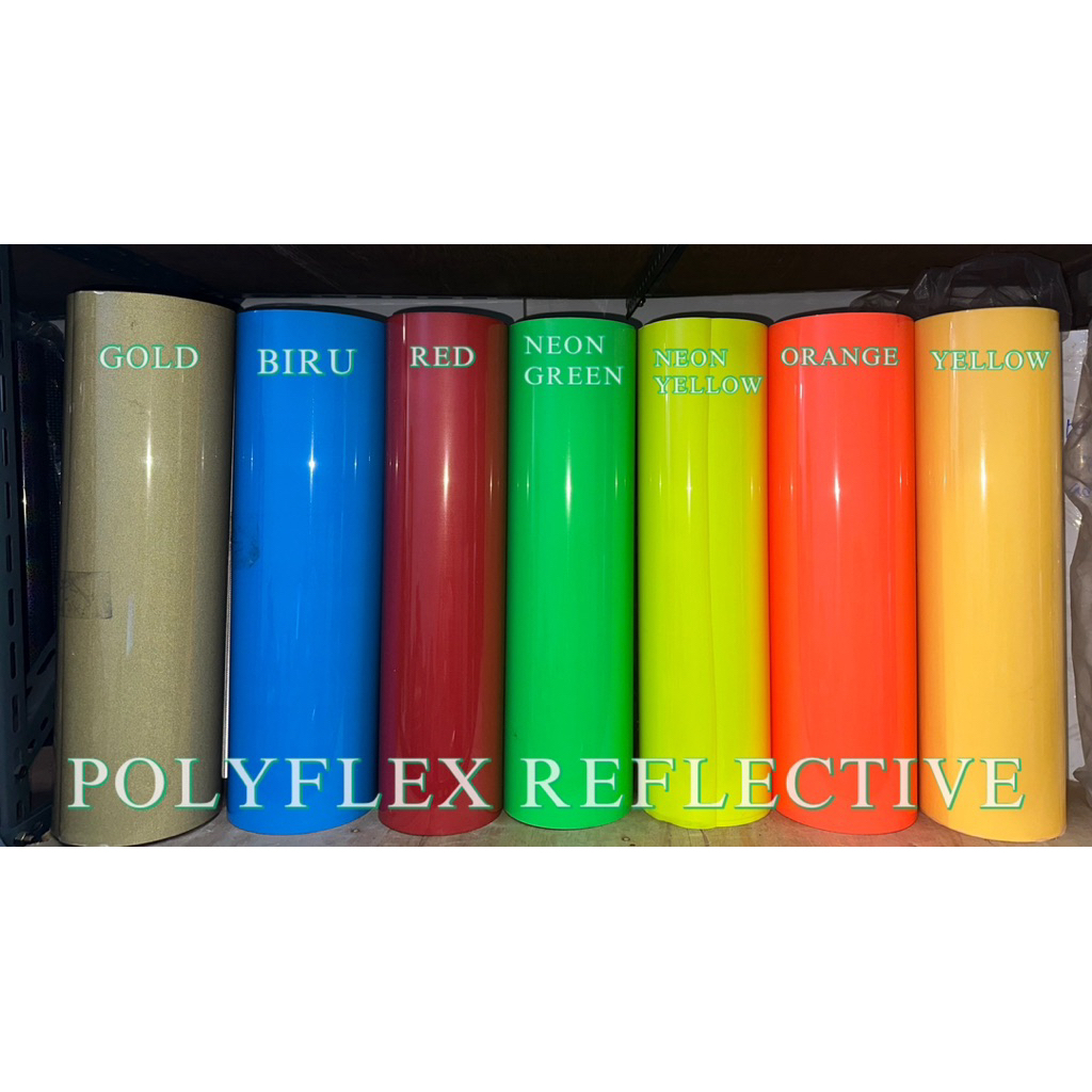 POLYFLEX REFLECTIVE WARNA NEON - POLYFLEX REFLECTIVE WARNA CERAH - POLYFLEX REFLECTIVE TERMURAH