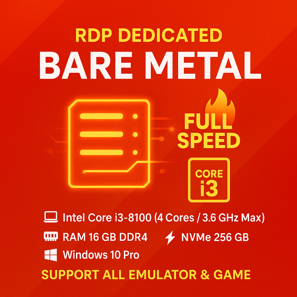 RDP Dedicated / Bare Metal Super Cepat ⚡ Intel Core i3-8100 | 16GB RAM DDR4 | NVMe 256GB | Windows 1