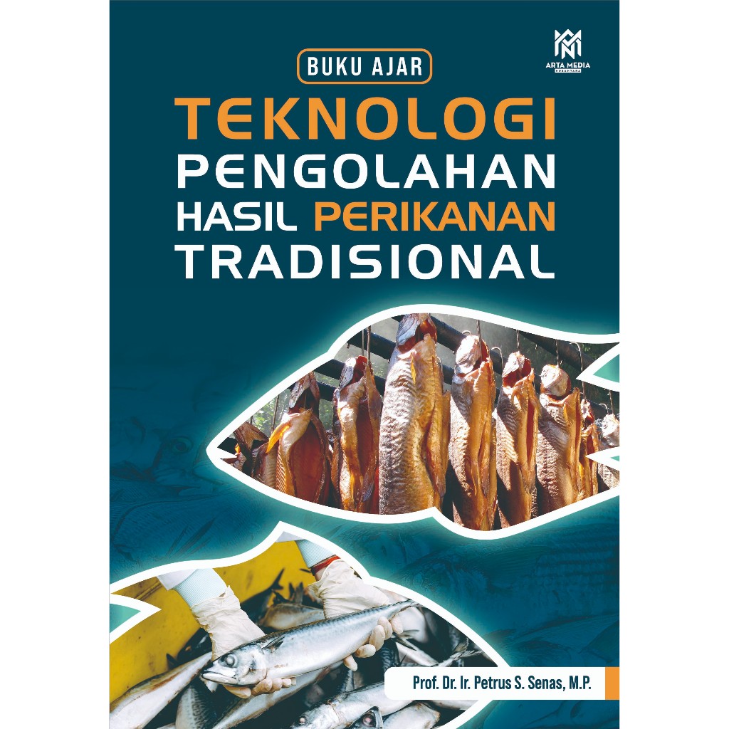 Teknologi Pengolahan Hasil Perikanan Tradisional