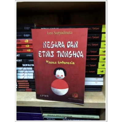 NEGARA DAN ETNIS TIONGHOA KASUS INDONESIA