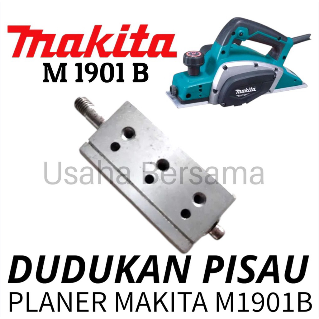 TATAKAN DUDUKAN PISAU M1901B MESIN PLANER MAKITA PASAH SERUT KETAM / DRUM PLANER M 1901 B PLANER M19