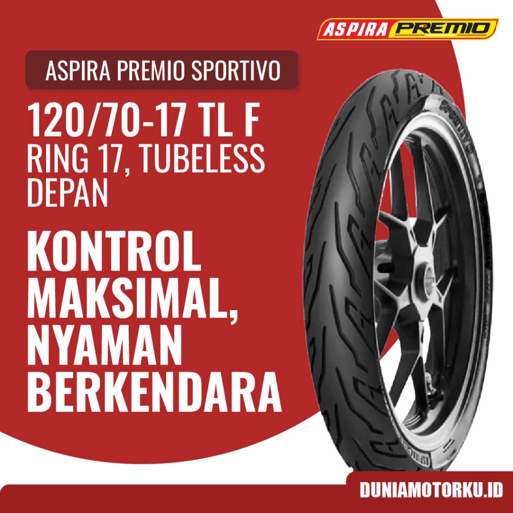 Ban Aspira 120/70-17 TL Premio Sportivo Tubeless Ban Motor Depan