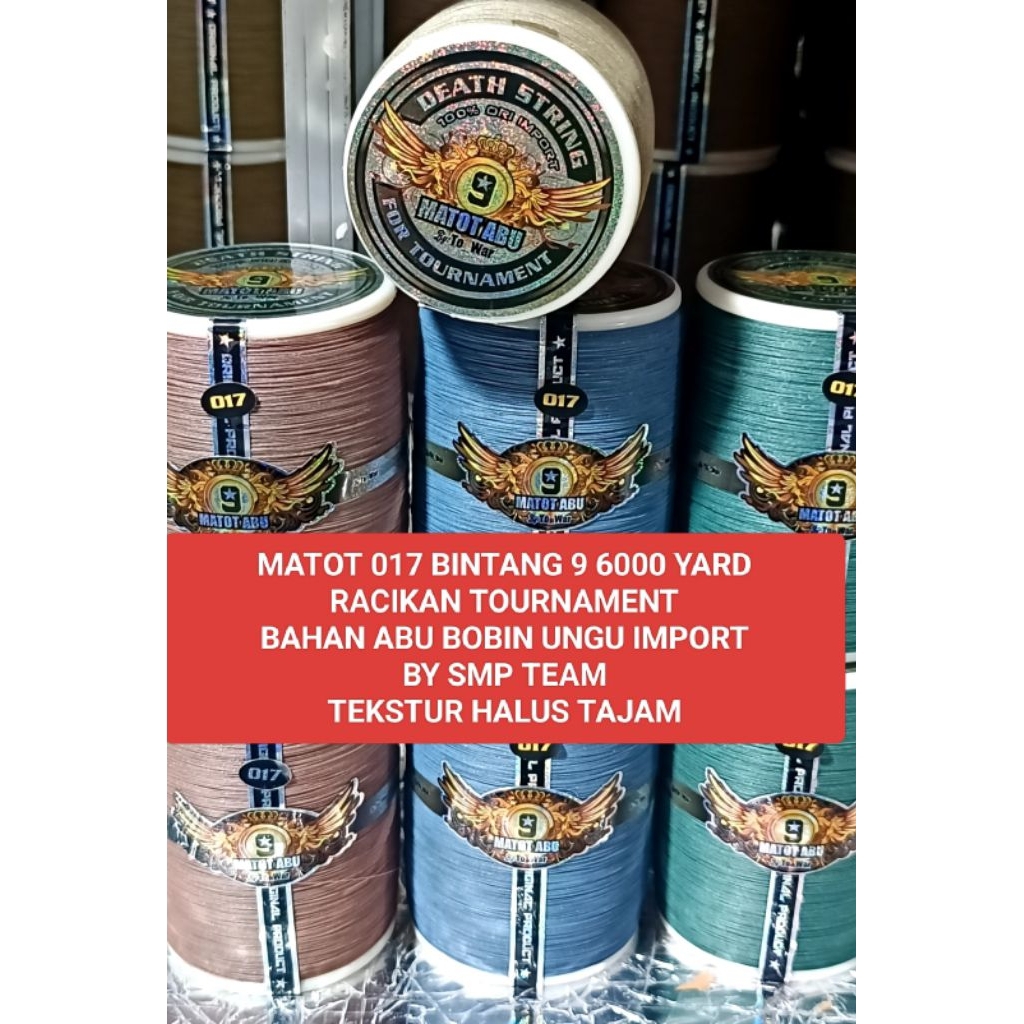 GELASAN MATOT 017 BINTANG 9 ABU ORI IMPORT BOBIN UNGU  6000 yard  RACIKAN KHUSUS TOURNAMENT FOR PLAY