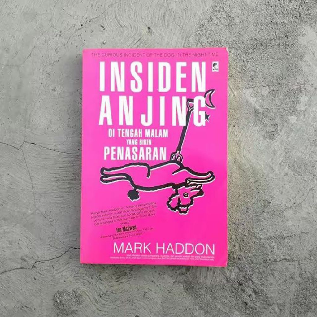 NOVEL PRELOVED Insiden Anjing di Tengah Malam yang Bikin Penasaran (The Curious Incident of the dog 