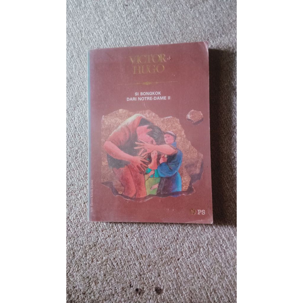 Si Bongkok dari Notre-Dame II: Victor Hugo