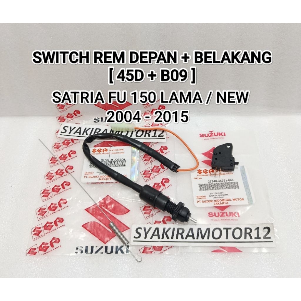 SWITCH REM DEPAN + BELAKANG [ 45D + B09 ] SUZUKI SATRIA FU 150 OLD SATRIA FU 150 NEW SWIT LAMPU REM 