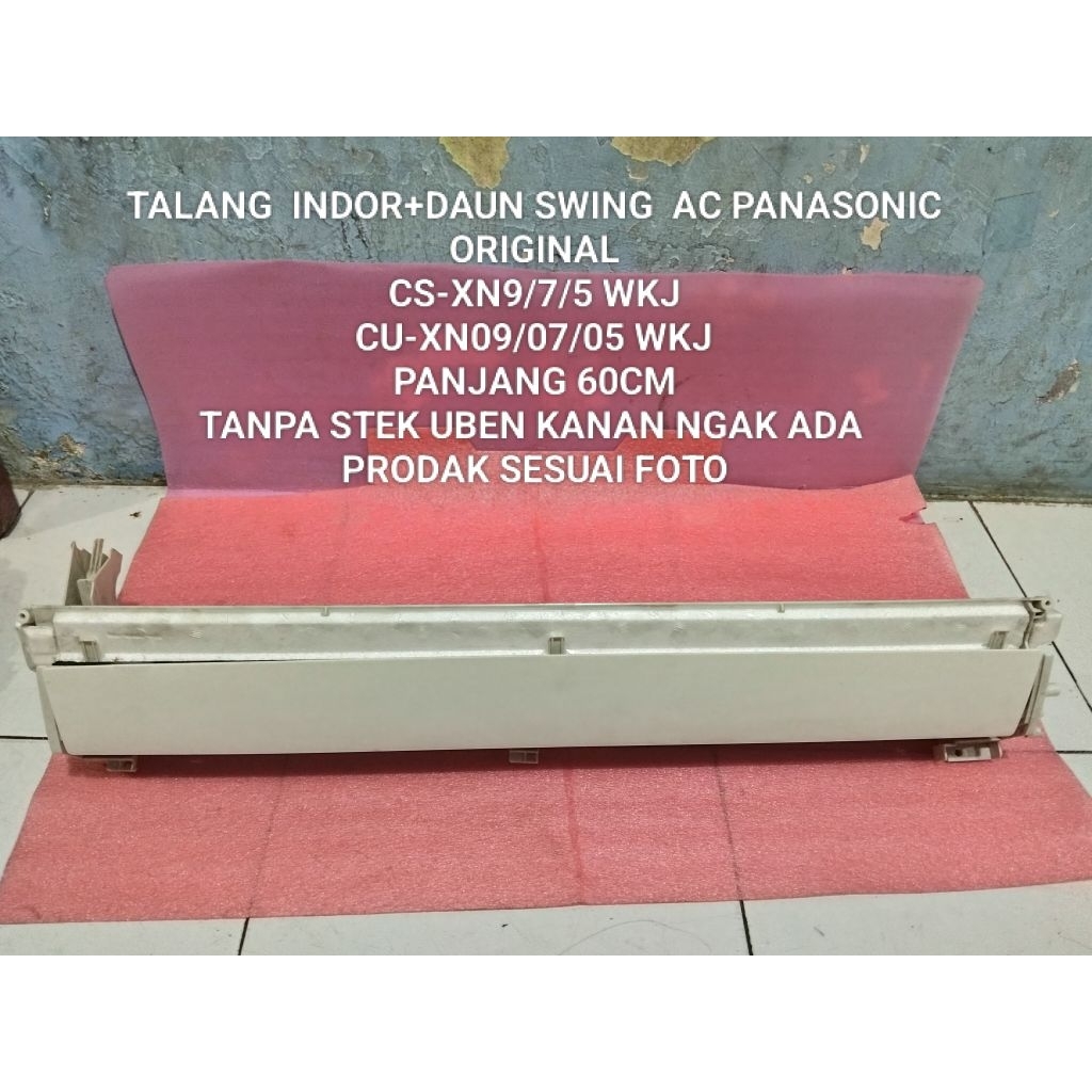 TALANG  INDOR+DAUN SWING  AC PANASONIC ORIGINALCS-XN9/7/5 WKJCU-XN09/07/05 WKJ PRODAK SESUAI FOTO