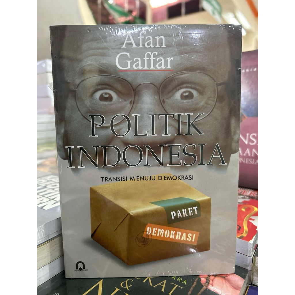 Politik Indonesia Transisi Menuju Demokrasi - Afan Gaffar