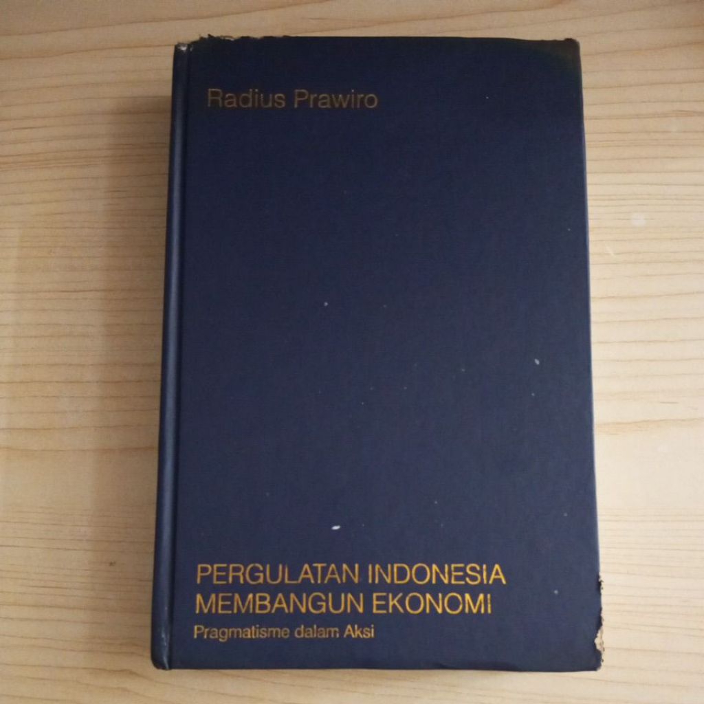 BUKU PERGULATAN INDONESIA MEMBANGUN EKONOMI OLEH RADIUS PRAWIRO