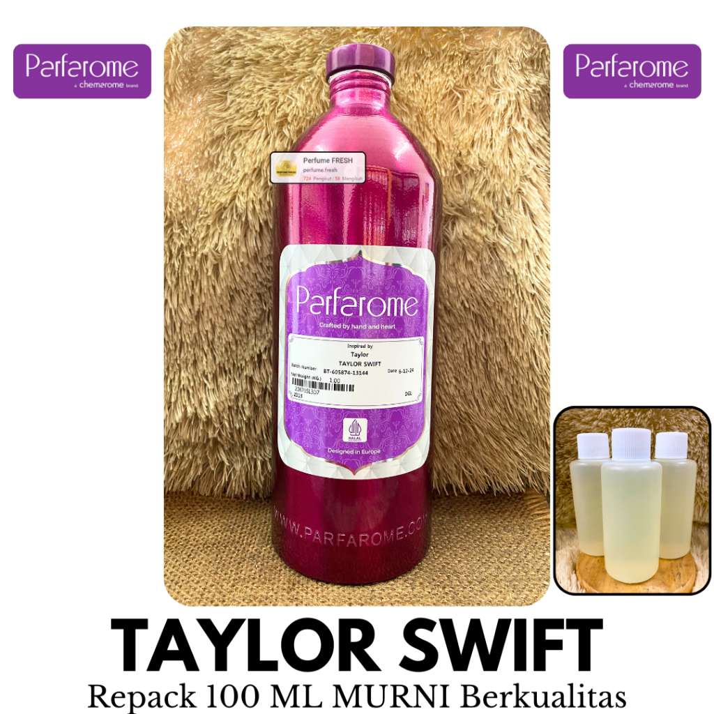 Bibit Parfum TAYLOR SWIFT ( 100 ML Repack MURNI ) PARFAROME
