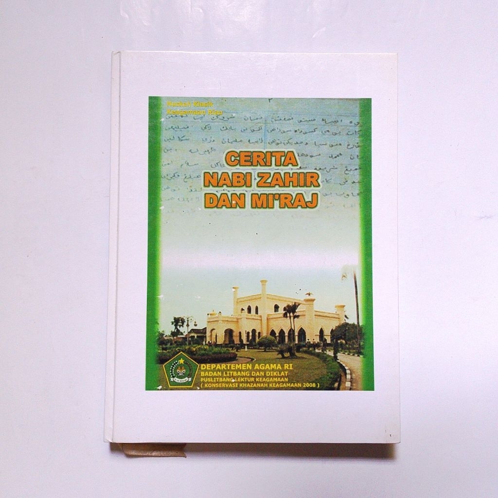 TOBS-NASKAH KLASIK KEAGAMAAN RIAU CERITA NABI ZAHIR & MI'RAJ ORIGINAL HARD COVER