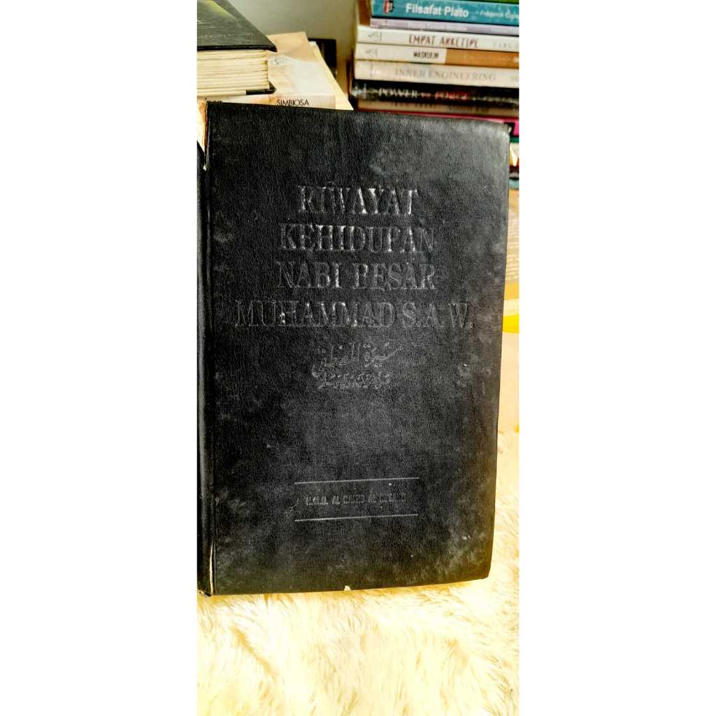Riwayat Kehidupan Nabi Besar Muhammad SAW MH Al Hamid Al Husaini