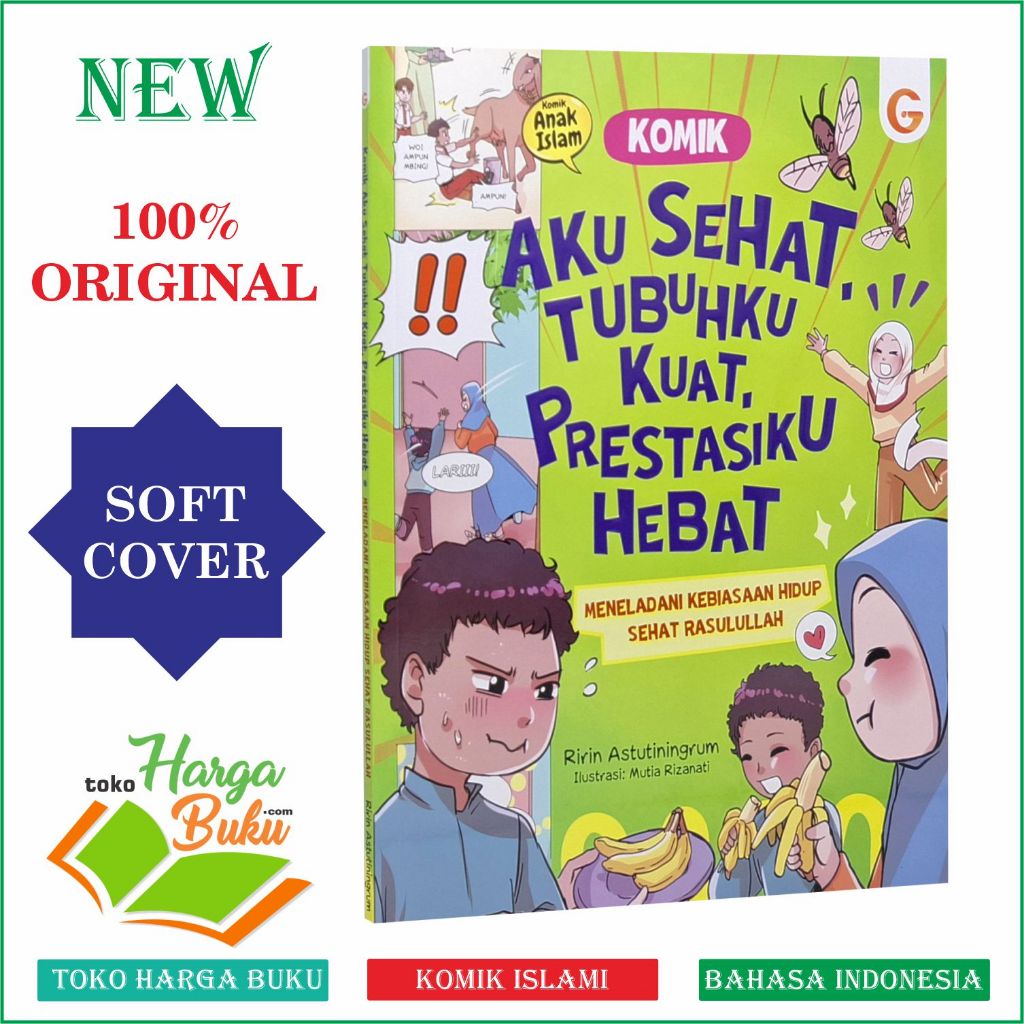 Foto Komik Aku Sehat Tubuhku Kuat Prestasiku Hebat Buku Anak Islam Meneladani Kebiasaan Hidup Sehat Rasulullah GIP