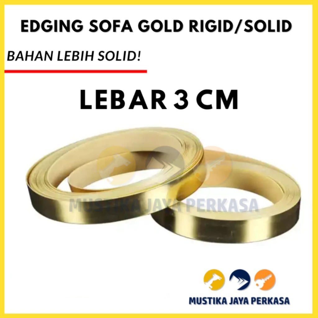 Edging Sofa Gold Rigid / Solid Lebar 3 CM