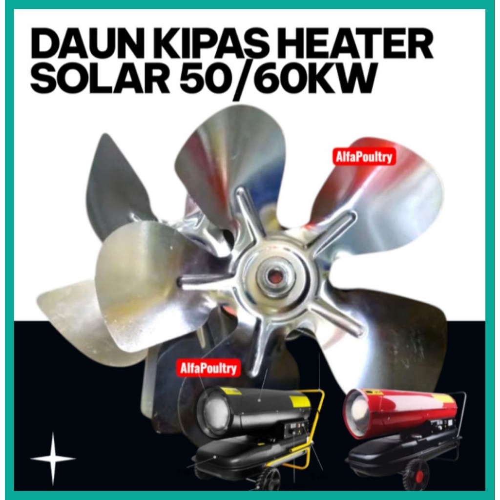 BALING-BALING HEATER SOLAR/DAUN KIPAS FAN BLADE/KIPAS FAN MOTOR