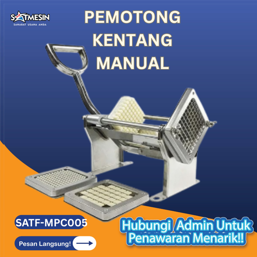 SATF-MPC005 PEMOTONG KENTANG MANUAL / MESIN PEMOTONG KENTANG STIK