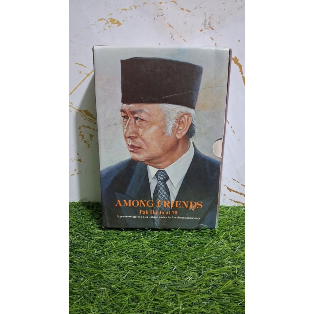 Among Friends : Pak Harto at 70 - PT Citra Lamtoro Gung Persada