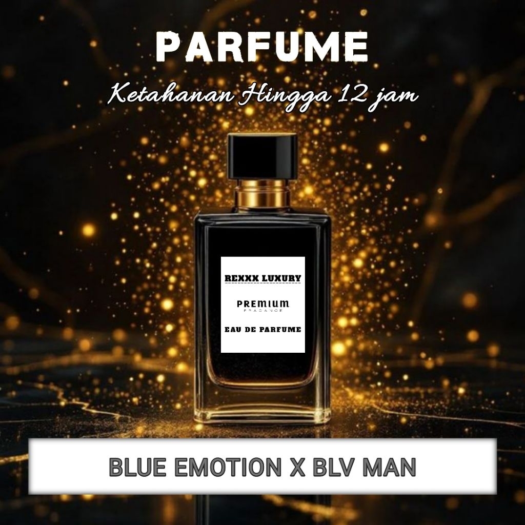 PARFUM AROMA BLUE EMOTION MIX BLV MAN °KETAHANAN 12 JAM BY REXX LUXURY PARFUME