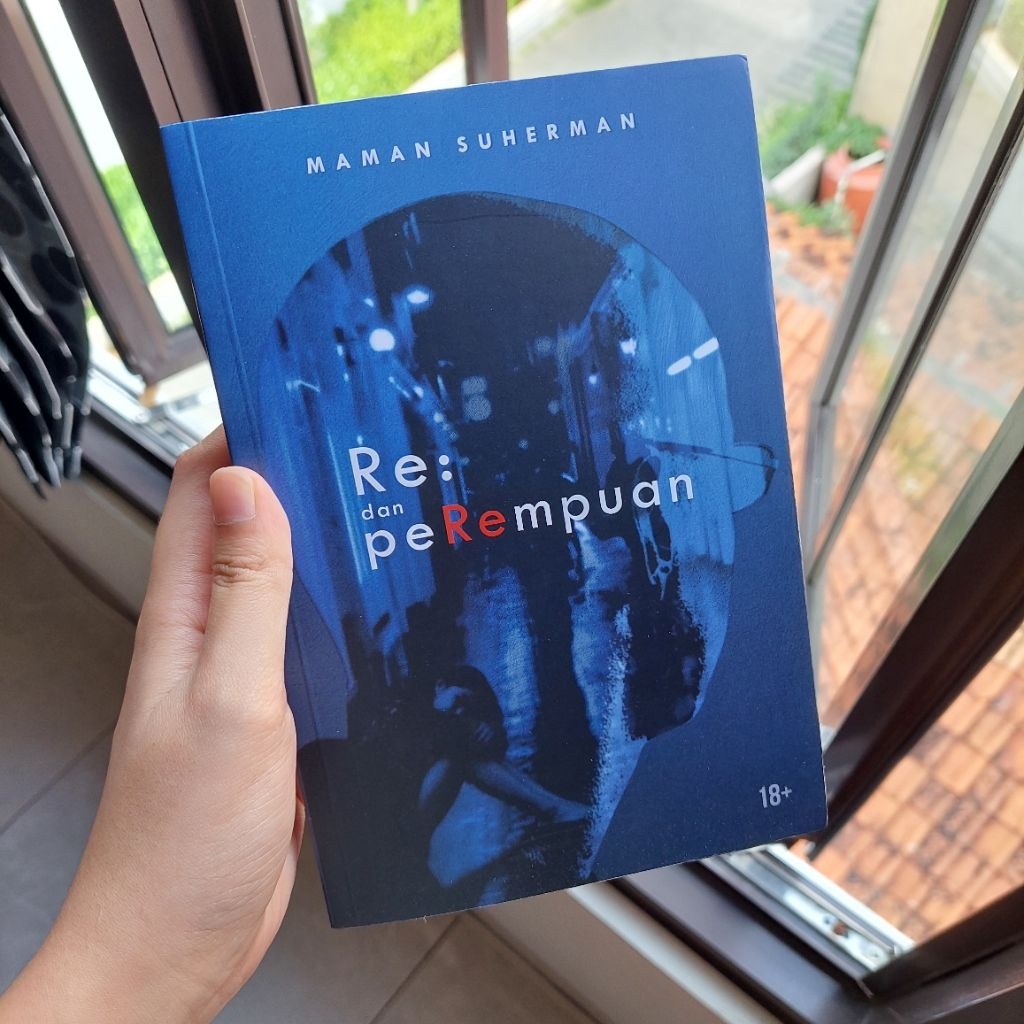 Re: dan Perempuan - Maman Suherman.