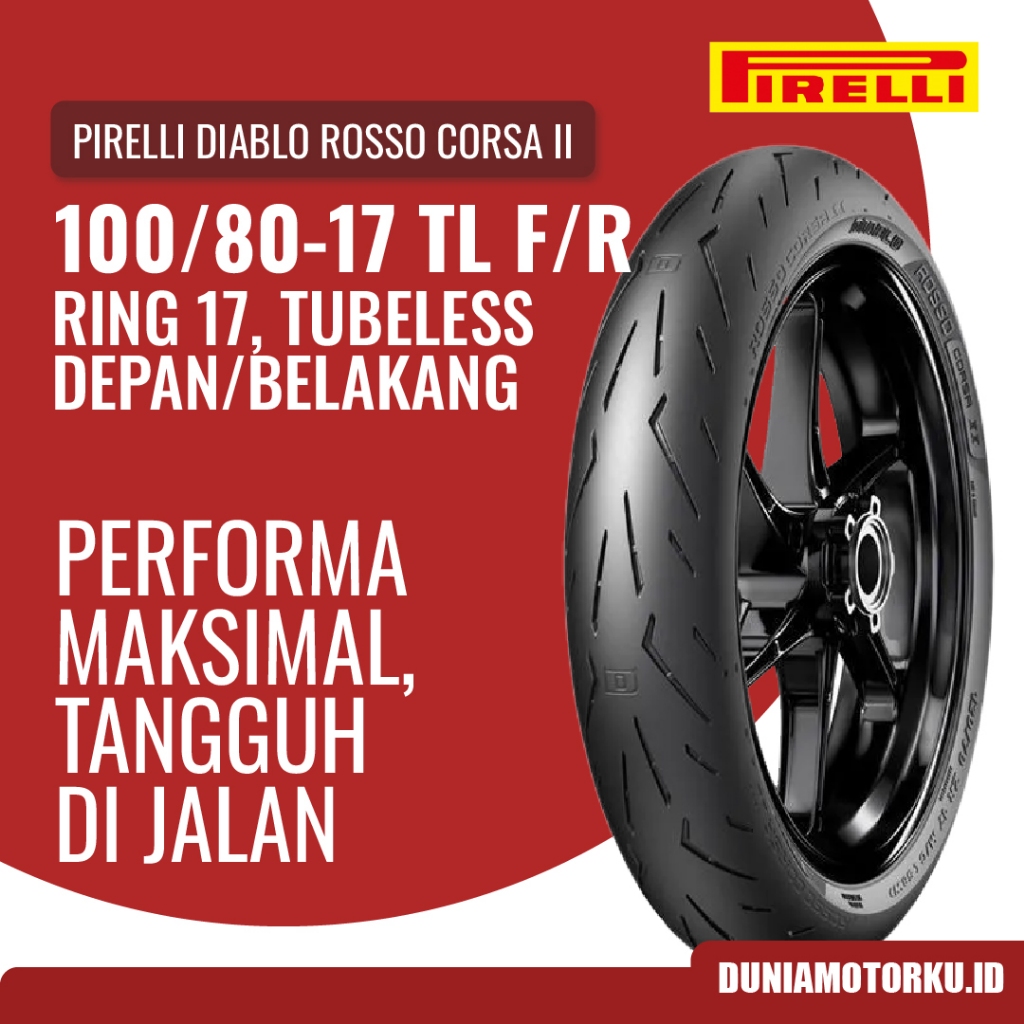 Ban Pirelli 100/80 Ring 17 Diablo Rosso Corsa II Tubeless Ban Motor Ban Depan Belakang