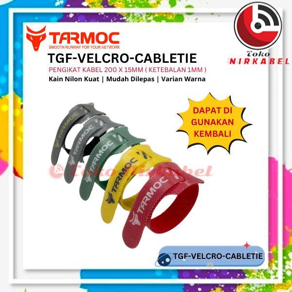 Tarmoc TGF-VELRO-CABLETIE | Perekat/Kretekan Cable Tie Kabel Ties Strap Pengikat kabel 200x15mm