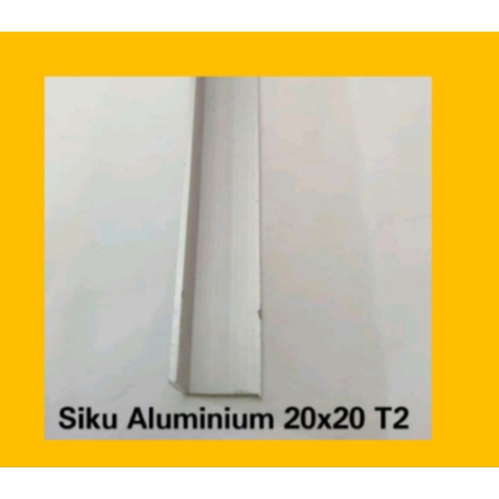 Alumunium Siku 2020 T2/Harga 1 cm