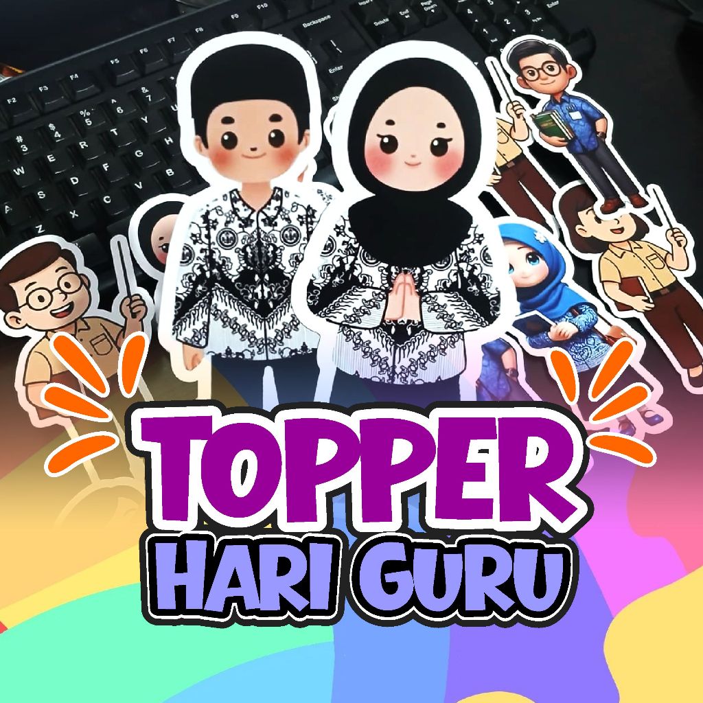 Topper Guru / Hari Guru / Hari Guru Nasional / Hiasan Guru
