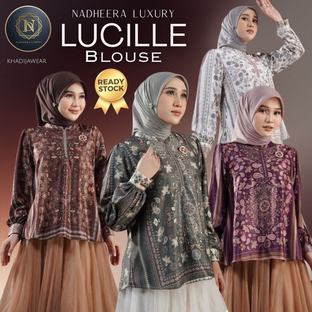 [BISA COD] LUCILLE BLOUSE NADHEERA LUXURY ATASAN NADHERA BLUS LUCILE SATIN SILKANIA