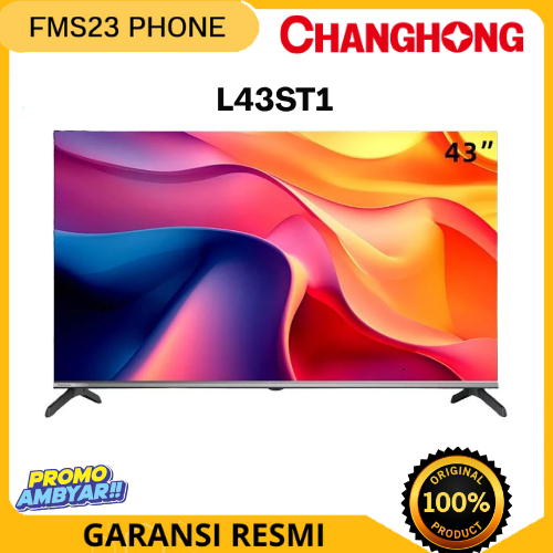 TV CHANGHONG L43ST1" 43 INCH GOOGLE TV SMART TV BEZEL LESS Changhong 43 Inch GARANSI RESMI