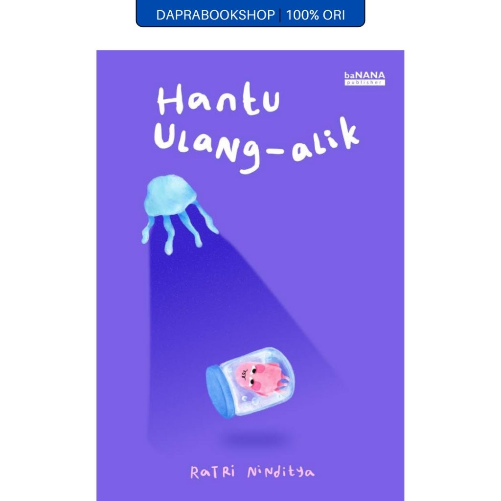 Hantu Ulang-alik - Ratri Ninditya - Banana