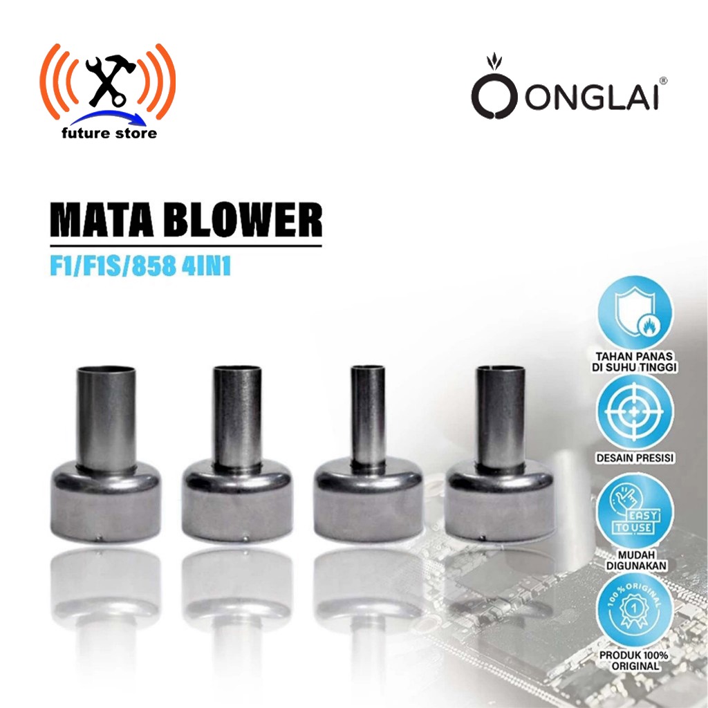 ONGLAI F1/F1S/858 MATA BLOWER 4 IN 1 (BAHAN BIASA) - NOZZLE REWORK STATION ONGLAI FIXTOOL F1/F1S/858