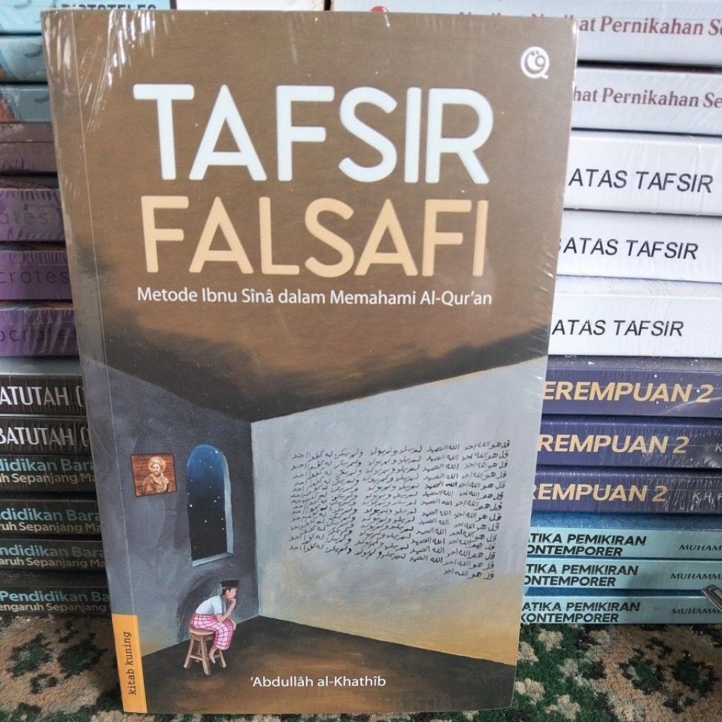 TAFSIR FALSAFI METODE IBNU SINA DALAM MEMAHAMI AL-QUR'AN