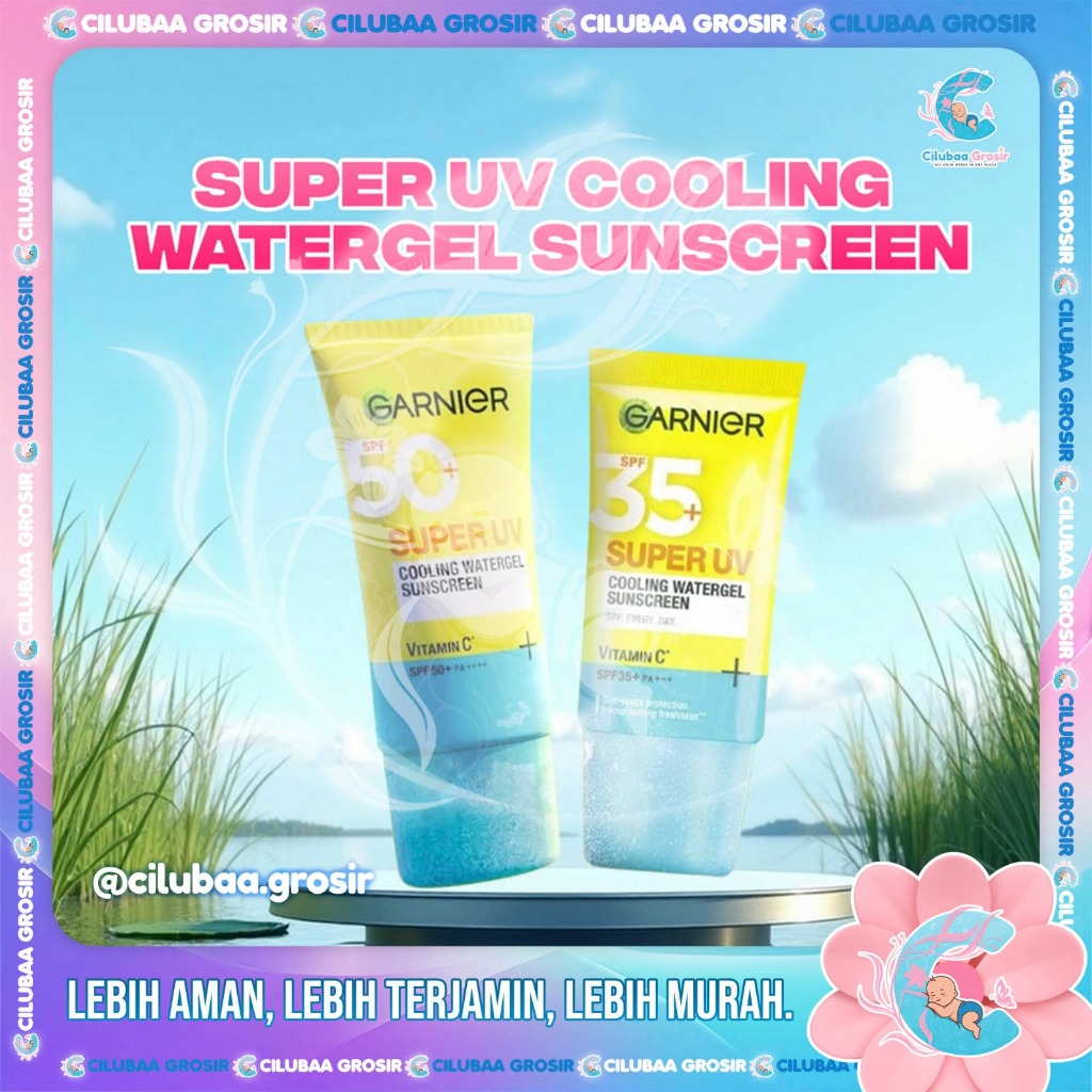 GARNIER Super UV Cooling Watergel Sunscreen SPF 35+ PA++++ 20mL & SPF 50+ PA++++ 30mL || Sunscreen d