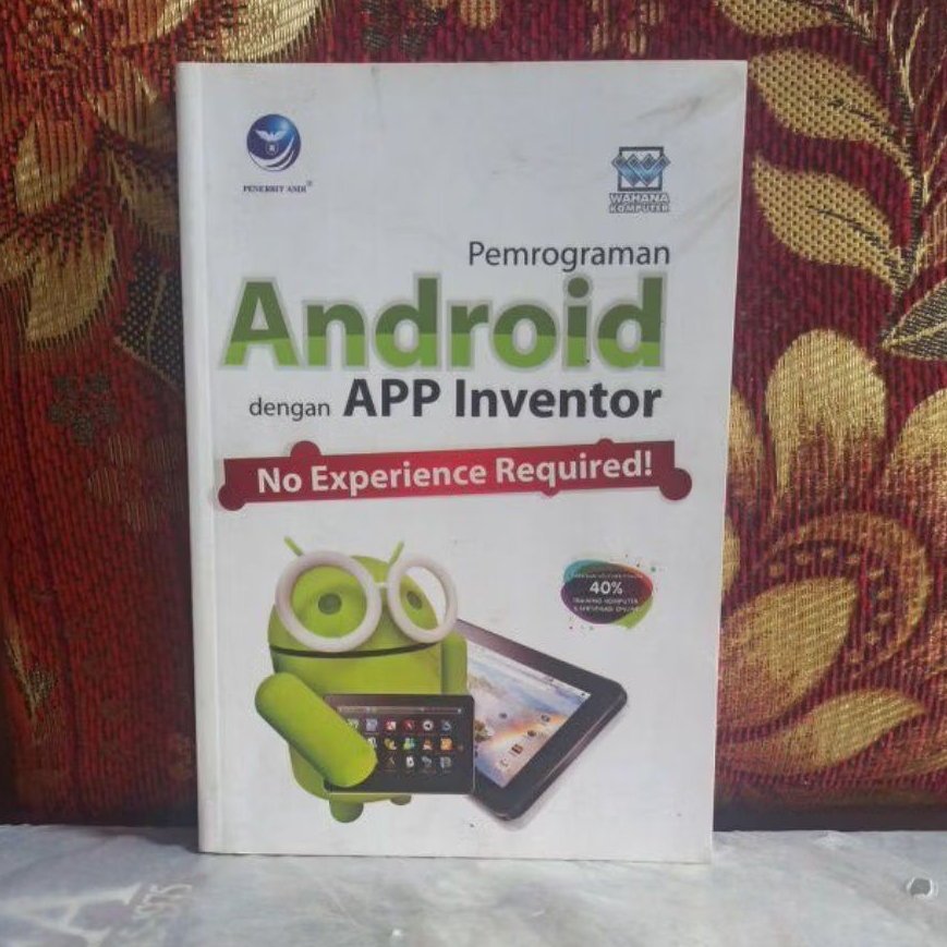 Buku Original Pemrograman Android dengan APP Inventor No Experience Required Bekas