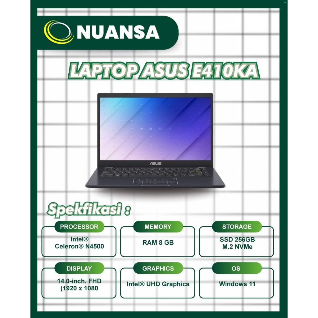 LAPTOP ASUS E410KA (N4500/8/256/14FHD) - Nuansa Samarinda