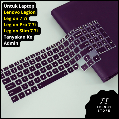 Keyboard Protector Lenovo Legion 7 7i, Slim 7 7i, Pro 7 7i Gen 10 IAX10H Tahun 2025 Keatas Cover