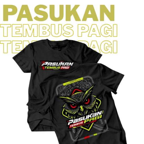 Kaos Pasukan Tembus Pagi Cotton Premium Super Halus T-SHIIRT PASUKAN TEMBUS PAGI